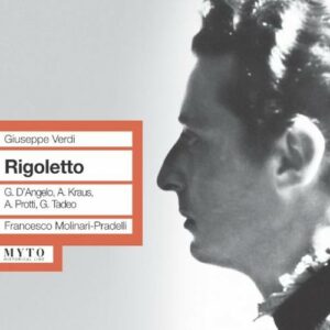Verdi : Rigoletto. Kraus, Protti, d'Angelo, Molinari-Pradelli.