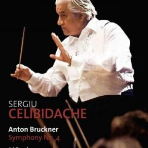 Bruckner : Symphonie n° 4. Celibidache.