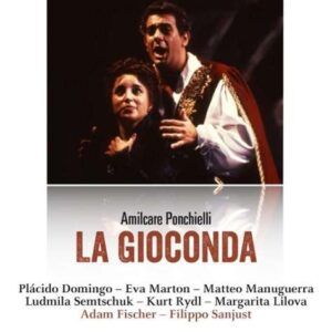 Ponchielli: Legendary Performances La Giaconda