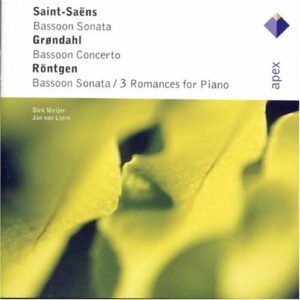 Saint-Saëns/Rontgen/Grondahl : Sonate, Concerto Pour Basson/Romances Pour Piano. Meijer/Van Liere