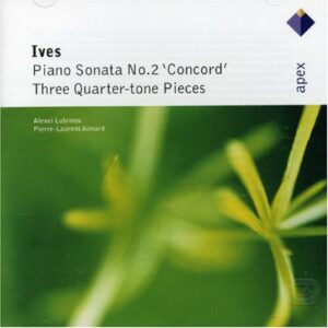 Ives : Sonate 'Concord'/3 Pièces En Quart De Ton. Lubimov/Aimard