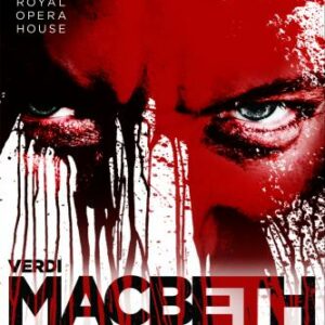 Verdi : Macbeth. Keenlyside, Monastyrska, Aceto, Pappano.