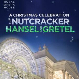 Tchaikovsky/Humperdinck : A Christmas Celebration/Nutcracker/Hansel and Gret