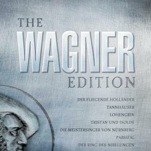 Wagner : The Wagner Edition.