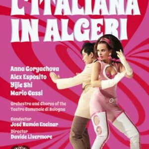 Rossini : L'Italiana in Algeri. Goryachova, Esposito, Encinar, Livermore.