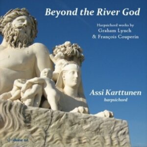 Couperin, Francois - Lynch, Graham: Beyond The River God - Harpsichord