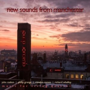 Reeves, Camdem / Whalley, Richard / Caske: New Sounds From Manchester