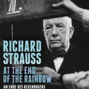 Strauss Richard: At The End Of The Rainbow