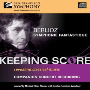 Hector Berlioz : Symphonie Fantastique Opus 14
