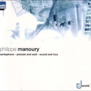 Philippe Manoury/Sound And Fur