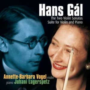 Gal : Œuvres pour violon et piano. Vogel, Lagerspetz.