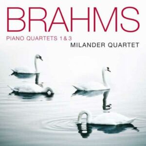 Johannes Brahms : Quatuors à cordes n°1 & 3