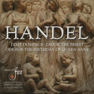Georg Friedrich Händel : Dixit Dominus - Ode for the Birthday of Queen Anne - Zadok the Priest
