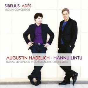 Jean Sibelius - Thomas Adès : Concertos pour violon