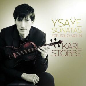 Eugène Ysaÿe : Six Sonates pour violon solo, op.27