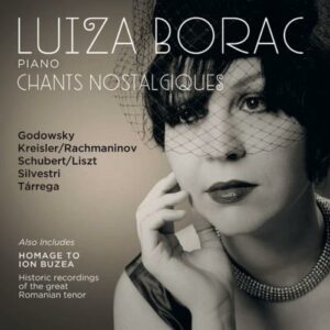 Luiza Borac, piano : Chants nostalgiques
