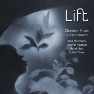 Ruehr, Elena: Lift - Works For Strings And Piano