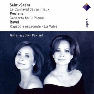 Saint-Saëns/Poulenc/Infante/Ravel : Rhapsodie Espagnole/Cto Pour 2 Pianos/Carnaval Des Animaux. Pekinel Guher And Suher