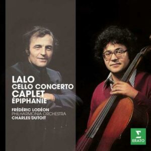 Caplet, Lalo : Œuvres pour violoncelle et orchestre. Lodéon, Dutoit.