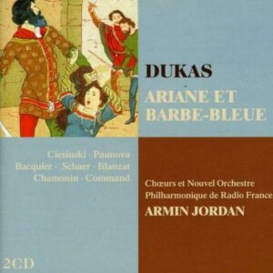 Dukas : Ariane et Barbe Bleue. Ciesinski, Bacquier, Jordan.