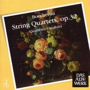 Boccherini:String Qurtets Op32. Quartetto Esterhazy