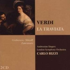 Verdi : La Traviata. Gruberova. Rizzi.