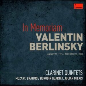 Mozart/Brahms : Quintettes Avec Clarinette. Quatuor Borodine/Julian Milkis