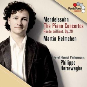 Mendelssohn : Les 2 concertos pour piano. Helmchen. Herreweghe.