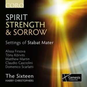 Scarlatti / Korvits / Martin / Firsova / Casciolini: Spirit,  Strength & Sorrow