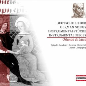 Roland de Lassus : Mélodies allemandes - Pièces instrumentales
