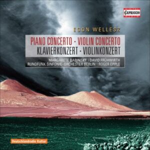 Egon Wellesz : Concerto pour piano - Concerto pour violon