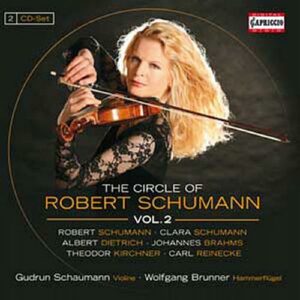 Gudrun Schaumann, violon - Christoph Hammer, pianoforte : L'entourage de Robert Schumann (Volume 2)