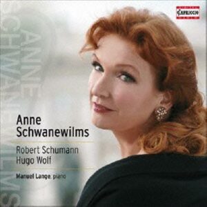 Robert Schumann - Hugo Wolf : Anne Schwanewilms, soprano