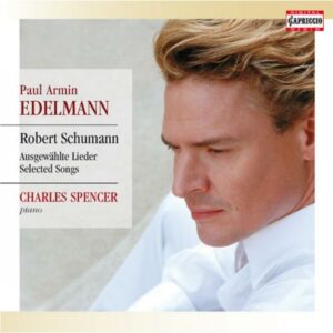 Robert Schumann : Paul Armin Edelmann, baryton