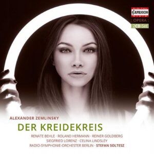 Zemlinsky : Der Kreidekreis.