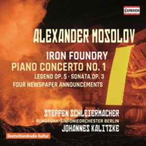 Mosolov, Alexander: Iron Foundry / Piano Concerto No.1