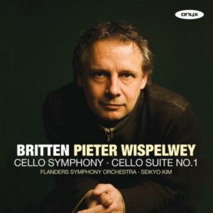 Britten : Symphonie pour violoncelle, Suite n°1. Wispelwey, Kim.