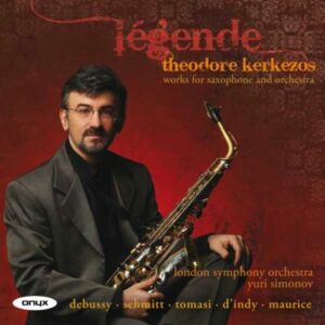 Theodore Kerkezos, saxophone : Légende - Œuvres pour saxophone & orchestre