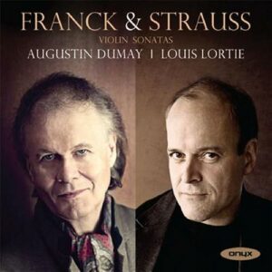 Franck, Strauss : Sonates pour violon. Dumay, Lortie.