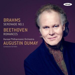 Brahms : Sérénade n° 1. Beethoven : Romances pour violon et orchestre. Dumay.