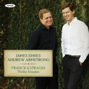 Franck, Strauss: Violin Sonatas