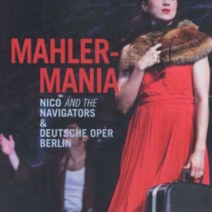 Mahlermania : Nico And The Navigators