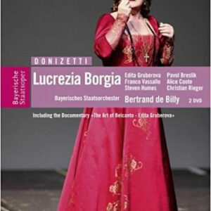 Donizetti : Lucrezia Borgia. Gruberova, Breslik, Vassallo, de Billy.
