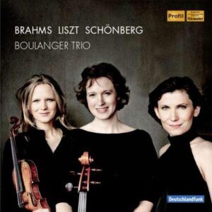 Brahms-Liszt-Schönberg : Trio avec piano / Boulanger Trio