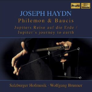 Haydn : Philemon & Baucis 1 ère Mondiale - Joseph Haydn