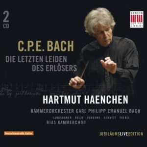 Carl Philipp Emanuel Bach : Die letzten Leiden des Erlösers