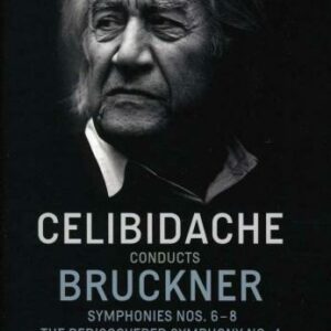 Sergiu Celibidache Conducts Bruckner