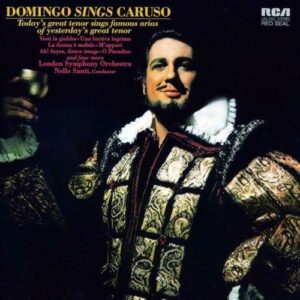 Plácido Domingo : Domingo Sings Caruso