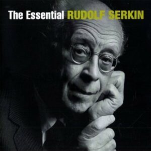 The Essential Rudolf Serkin