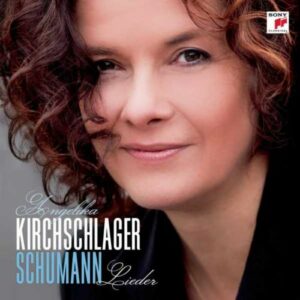 Schumann : Lieder. Kirchschlager.
